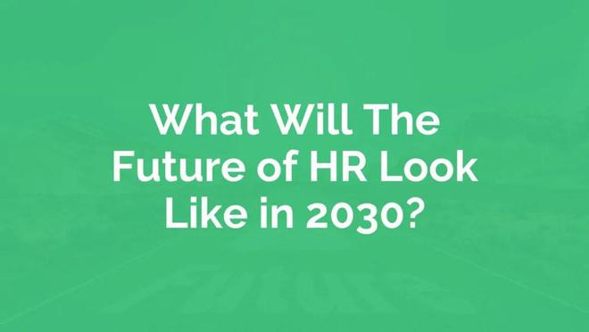 万博ManBetX网页版【未来工作】2030年人力资源的未来会是什么样子？(图1)